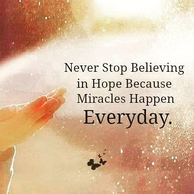 Miracles happen when you believe in it