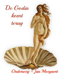 De wederkomst van de Godin